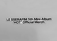 2025 S/S POP UP ‘HOT’ Official Merch.