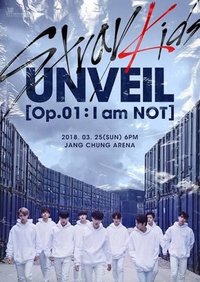 UNVEIL [Op. 01：I am NOT]