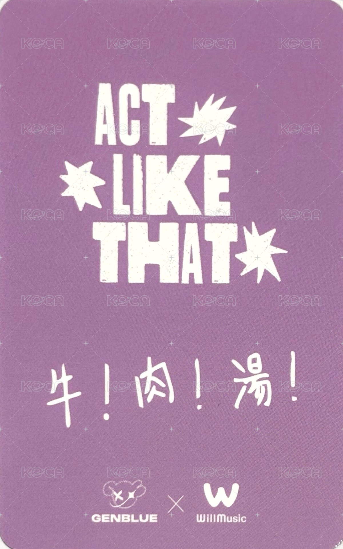 ACT LIKE THAT 微樂客 1.0 線下 高雄 簽售卡 Spring ver. 背面