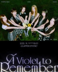 PURPLE KISS 2025 TOUR : A Violet to Remember