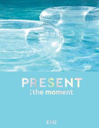PRESENT ; THE MOMENT 寫真集 