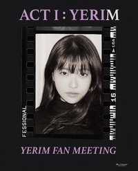 ACT 1：YERIM Fan Meeting
