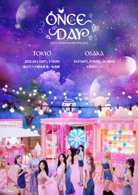 2022 TWICE JAPAN FANMEETING:ONCE DAY