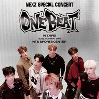 NEXZ SPECIAL CONCERT <ONE BEAT> In Taipei
