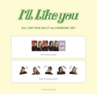 I'LL LIKE YOU WVS 預售 GLLIT ver.