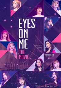 Eyes On Me:The Movie