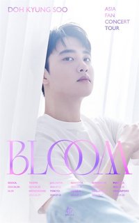 DOH KYUNG SOO ASIA FAN CONCERT TOUR ＜BLOOM＞
