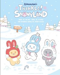 JJINGNYANG'S TWINKLE! SNOWYLAND]