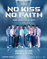 2025 ARKis No Kiss No Faith Fanmeeting in Taipei