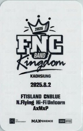 FNC BKD 8/2 入場卡 / 場限卡  背面