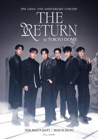 2PM Japan 15th Anniversary Concert [THE RETURN]
