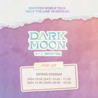 DARK MOON POP-UP IN GOYANG