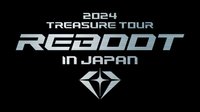 2024 TREASURE TOUR [REBOOT] IN JAPAN