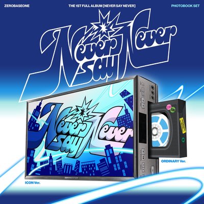 ZEROBASEONE 正規一輯 NEVER SAY NEVER (ICON Ver./ORDINARY Ver.)