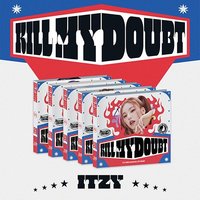 KILL MY DOUBT Digipack ver. 配置