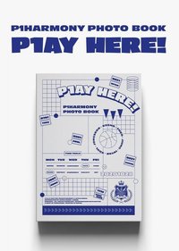 P1Harmony PHOTO BOOK - P1AY HERE! fnc 寫真集 