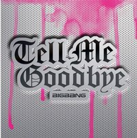 《Tell Me Goodbye》