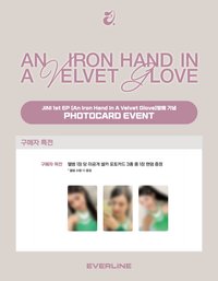 An iron hand in a velvet glove el 預售