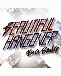 《BEAUTIFUL HANGOVER》