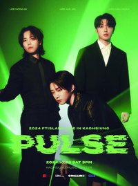 2024 FTISLAND LIVE ‘PULSE’ THE FINAL IN KAOHSIUNG