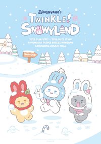 JJINGNYANG'S TWINKLE! SNOWYLAND 台北/高雄快閃店