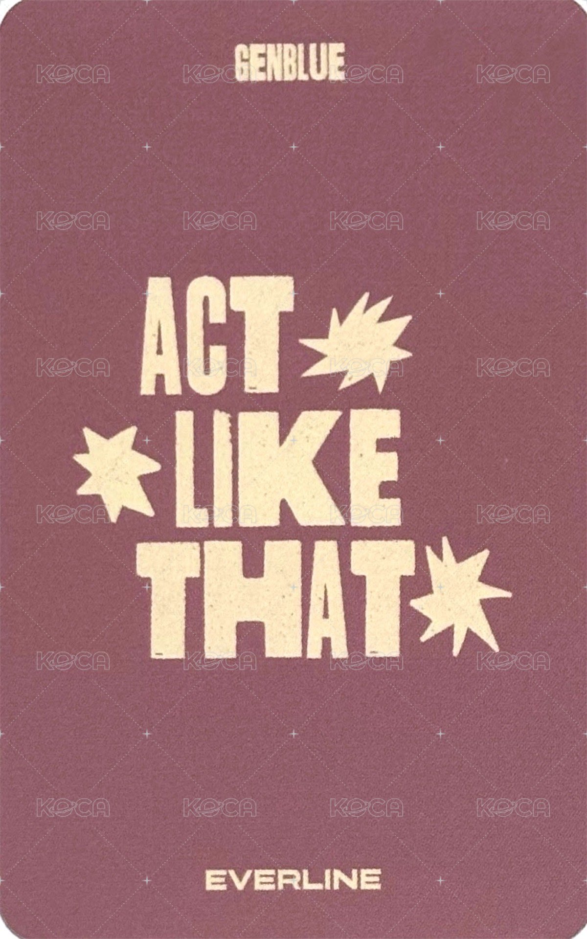 ACT LIKE THAT el 4.0 線上 簽售卡 젠냥이 ver. 背面