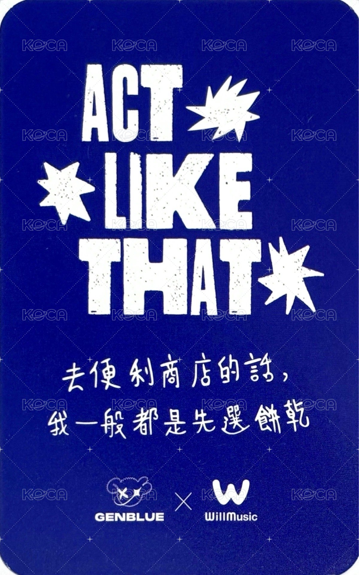 ACT LIKE THAT 微樂客 2.0 線下 簽售卡 噓 ver. 背面