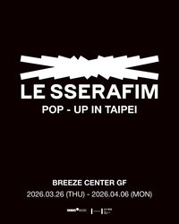 LE SSERAFIM POP-UP in TAIPEI