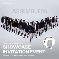 <ASSEMBLE24> MAKESTAR SHOWCASE
