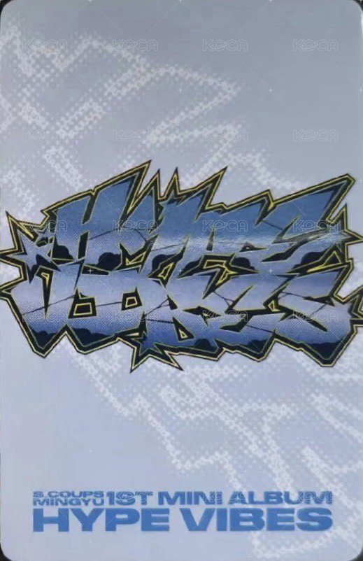 CxM ‘𝙃𝙔𝙋𝙀 𝙑𝙄𝘽𝙀𝙎’ yzy B 簽售卡  背面