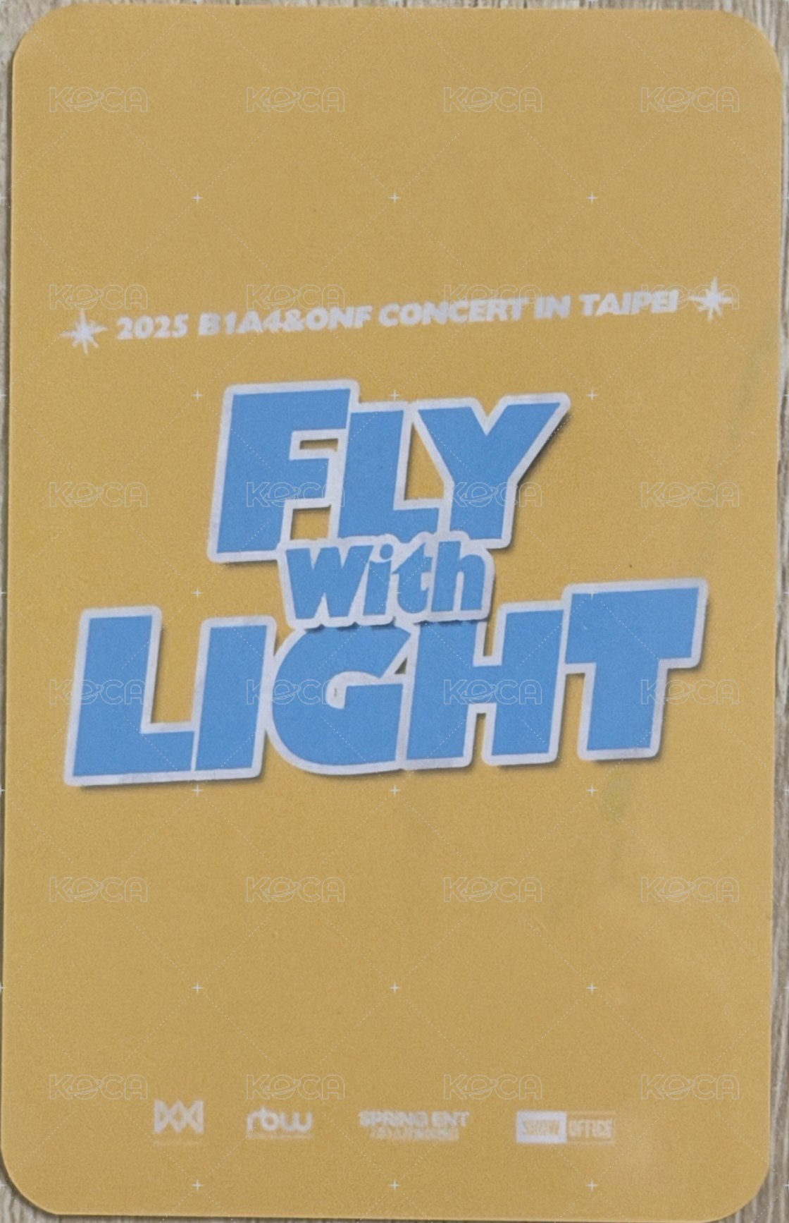 B1A4&ONF CONCERT [FLY WITH LIGHT] IN TAIPEI 入場卡 / 場限卡  背面