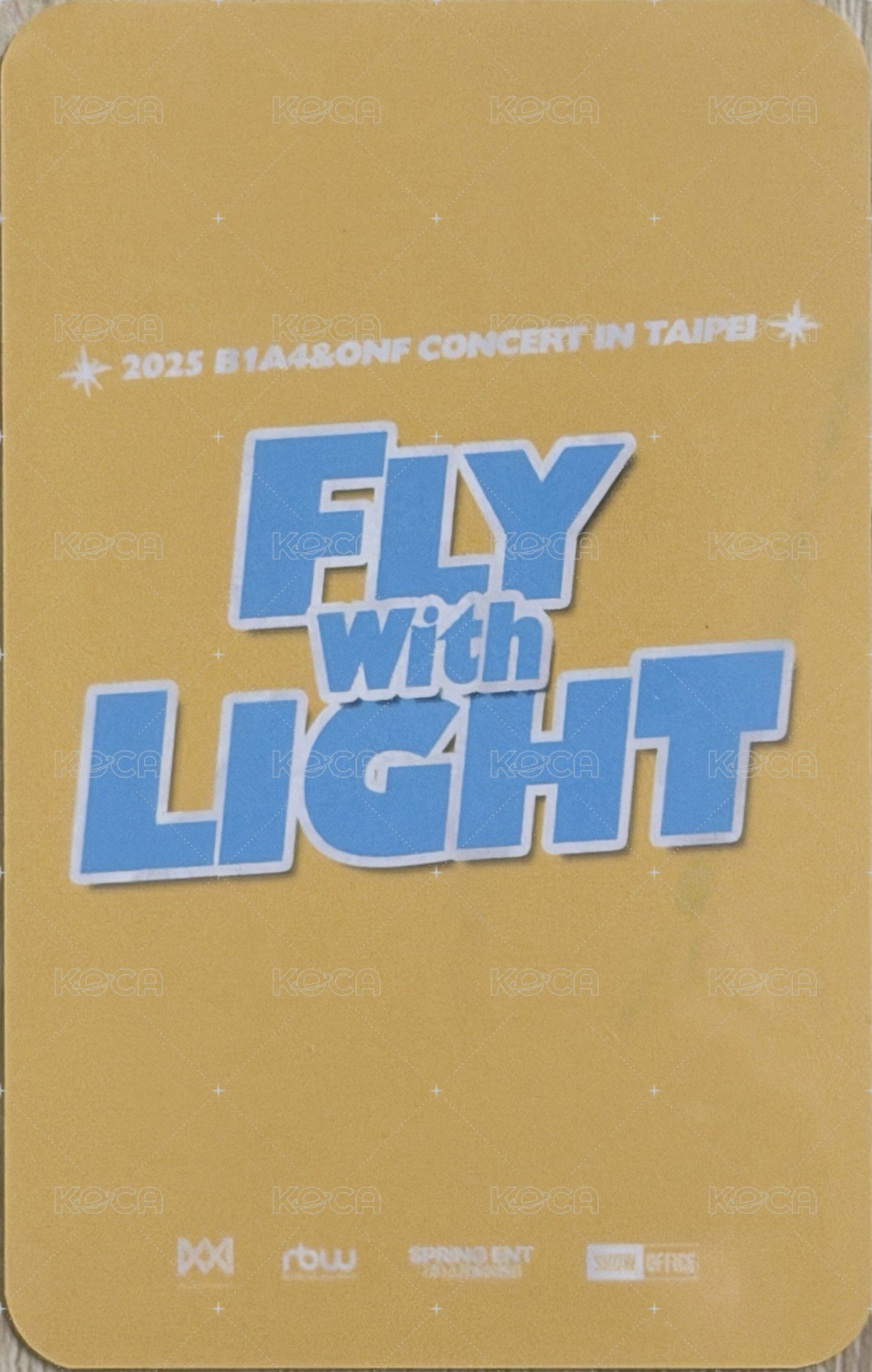 B1A4&ONF CONCERT [FLY WITH LIGHT] IN TAIPEI 入場卡 / 場限卡  背面