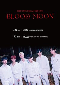 2022 ONEUS JAPAN 3RD LIVE:BLOOD MOON