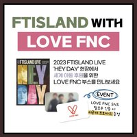 LOVE FNC HEYDAY