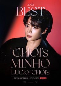 2022 BEST CHOI’s MINHO – LUCKY CHOI’s