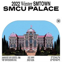 2022 Winter SMTOWN： SMCU PALACE