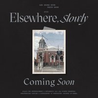 Elsewhere, Slowly