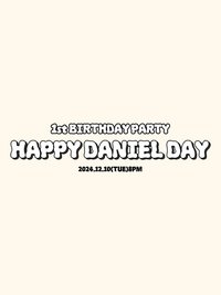241210 HAPPY B-DANIEL [HOME PARTY]