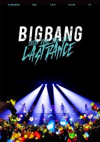 BIGBANG JAPAN DOME TOUR 2017 - LAST DANCE