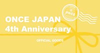 ONCE JAPAN 4th Anniversary