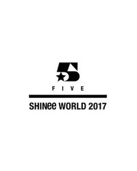 SHINee WORLD 2017～FIVE～