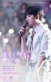 DOH KYUNG SOO ASIA FAN CONCERT TOUR ＜BLOOM＞THE FINAL