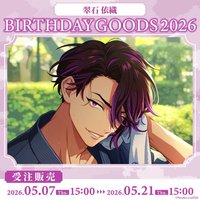 Paradox Live BIRTHDAY GOODS 2026 翠石 依織