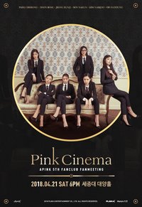 Apink 5th FAN MEETING - PINK CINEMA
