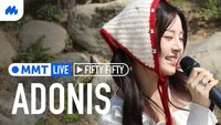 ADONIS live performance [MMT LIVE]