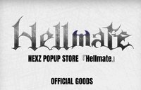 NEXZ POPUP STORE 『Hellmate』