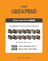 LOUD&PROUD Whoop 日本線下