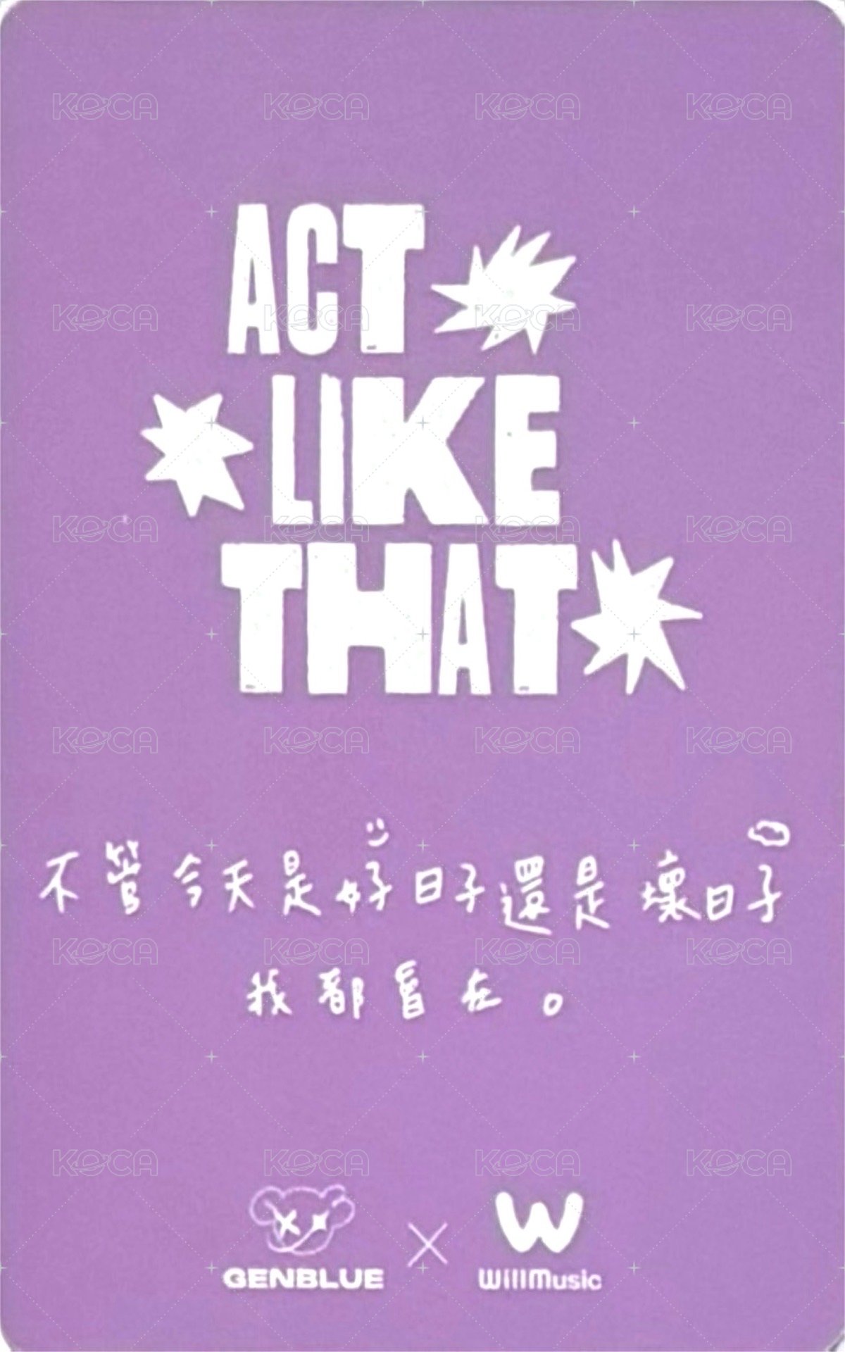 ACT LIKE THAT 微樂客 1.0 線下 高雄 簽售卡 Spring ver. 背面