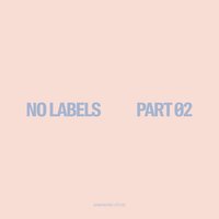 NO LABELS : PART 02