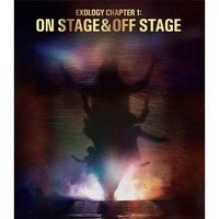 EXOLOGY CHAPTER 1: ON STAGE & OFF STAGE